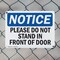 Signmission Please Do Not Stand In Front Of Door, 10 in W x Rectangle, Plastic OS-2PACK-NS-P-710-L-17421 - alternate 2